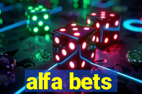 alfa bets